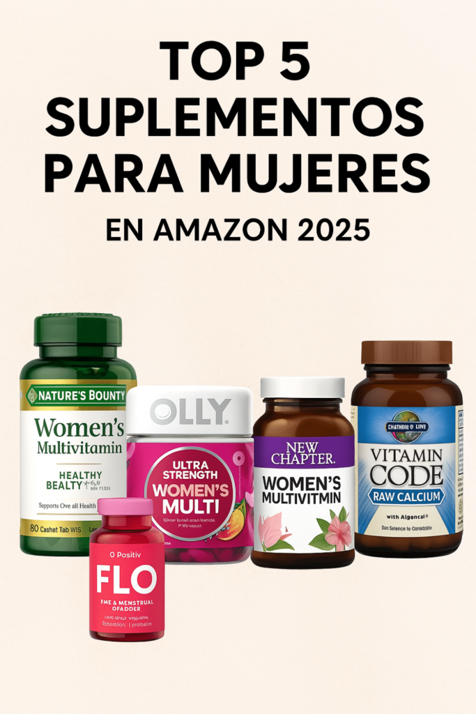 Top 5 suplementos para mujeres en Amazon 2025, incluyendo vitaminas, colágeno y multivitamínicos naturales"